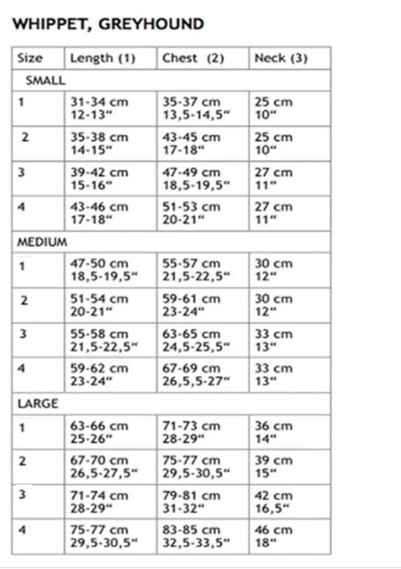 May include: Chart showing the length, chest, and neck measurements for Whippet and Greyhound dogs in small, medium, and large sizes. Measurements are given in inches and centimeters.
