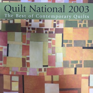 Quilt National 2003 Catalog: Contemporary Fiber Art
