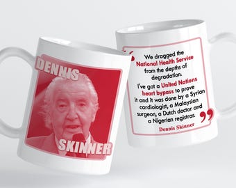 The Dennis Skinner NHS Mug