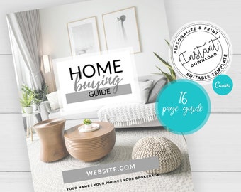 May include: A 16-page home buying guide with a modern interior design theme. The cover features a living room with a couch, coffee table, and plants. The text on the cover reads "HOME buying GUIDE", "PERSONALIZE & PRINT", "Instant DOWNLOAD", "EDITABLE TEMPLATE", "Canva", "16 page guide", "WEBSITE.COM", and "YOUR NAME | YOUR PHONE | YOUR BROKERAGE".