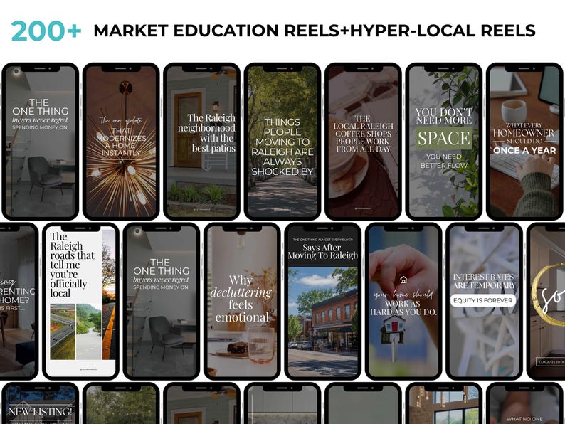 May include: A collection of smartphone screens displaying real estate marketing content. The screens feature text like "Market Education Reels" and "Hyper-Local Reels," with phrases such as "The One Thing" and "Interest Rates Are Temporary."