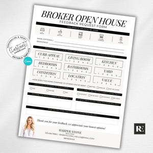 May include: A white Broker Open House Feedback Request Form with black text. The form includes sections for ratings on curb appeal, bedrooms, and condition. The form also has the text "Instant Download" and "Editable Template".