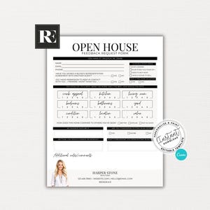 May include: A black and white Open House Feedback Request Form with the text "Open House" at the top. The form includes sections for ratings, comments, and contact information. A logo and a photo of a woman are at the bottom.