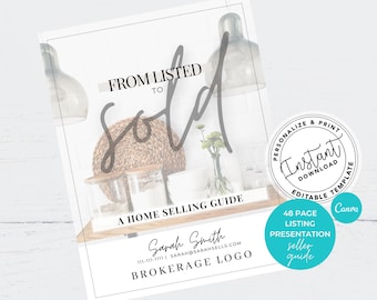 May include: A home selling guide with the text "FROM LISTED TO SOLD". The guide includes the text "A HOME SELLING GUIDE", "Sarah Smith", and "BROKERAGE LOGO". A round sticker says "PERSONALIZE & PRINT" and "INSTANT DOWNLOAD".