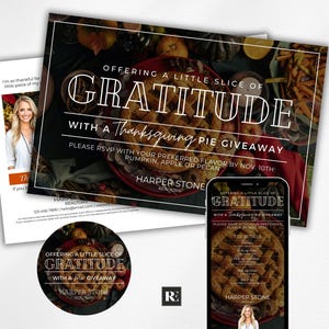 May include: Thanksgiving-themed marketing materials featuring a pie giveaway. The design includes a flyer, postcard, and a phone mockup, all with the text "Offering a Little Slice of Gratitude." The flyer and phone display a pie image.