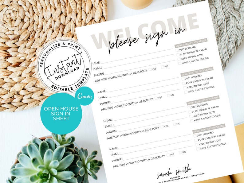 May include: A white open house sign-in sheet with the words "Welcome, please sign in" at the top. The sheet includes fields for name, email, and phone, with checkboxes for real estate needs. A teal circle with the words "Open House Sign In Sheet" is in the lower left.