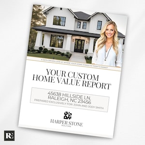 May include: A white and black real estate report featuring a house and a woman. The report states "YOUR CUSTOM HOME VALUE REPORT" and the address "45638 HILLSIDE LN. RALEIGH, NC 23456". The report is from Harper Stone Realtors.