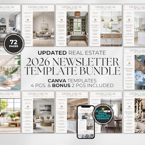 May include: A digital real estate newsletter template bundle with 72 pages. The design includes interior design images, and the text "UPDATED REAL ESTATE 2026 NEWSLETTER TEMPLATE BUNDLE" and "CANVA TEMPLATES 4 PGS. & BONUS 2 PGS INCLUDED". A smartphone displays the email template version.
