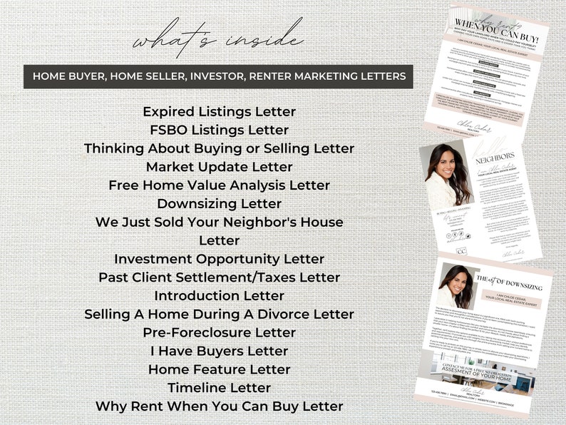 May include: A list of marketing letters for home buyers, sellers, investors, and renters. The letters include topics such as expired listings, FSBO listings, market updates, home value analysis, downsizing, and more.