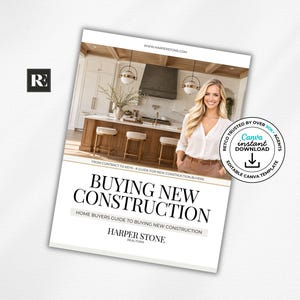 May include: A digital guide titled Buying New Construction featuring a kitchen interior with a wooden island and white cabinets. The cover includes the text Harper Stone Realtors, From Contract to Keys, and a circular badge stating Canva Instant Download.