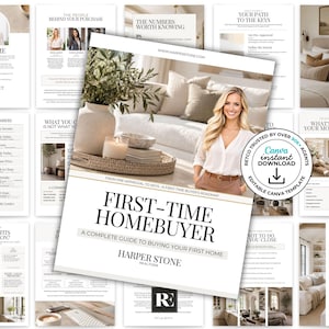 May include: A digital guide titled First-Time Homebuyer: A Complete Guide to Buying Your First Home by Harper Stone Realtors. The document features multiple pages with text, headers, and interior design imagery, including a Canva instant download badge.