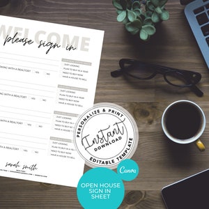 May include: A white open house sign-in sheet with the words "WELCOME please sign in" at the top. The sheet includes fields for name, email, and phone, with options for real estate needs. A coffee cup, glasses, and laptop are on a wooden surface.