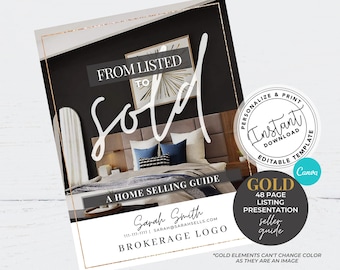 May include: A gold and white graphic design template for a real estate agent's 48-page home selling guide. The template features a bedroom interior with a bed, nightstands, and a large picture on the wall. The text "From Listed to Sold" is written in a large, white font. The text "A Home Selling Guide" is written in a smaller, white font. The text "Sarah Smith" is written in a smaller, white font. The text "111-111-1111 | SARAH@SARAHSELLS.COM" is written in a smaller, white font. The text "Brokerage Logo" is written in a smaller, white font. The text "Gold 48 Page Listing Presentation Seller Guide" is written in a smaller, white font. The text "Personalize & Print Instant Download Editable Template" is written in a smaller, white font. The text "Canva" is written in a smaller, white font. The text "*Gold elements can't change color as they are an image" is written in a smaller, white font.