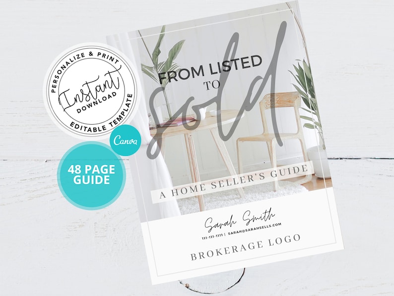 May include: A 48-page home seller's guide with a white background and a photo of a wooden table and chairs. The title is "From Listed to Sold" in black script font. The guide is editable in Canva and includes a brokerage logo and contact information.
