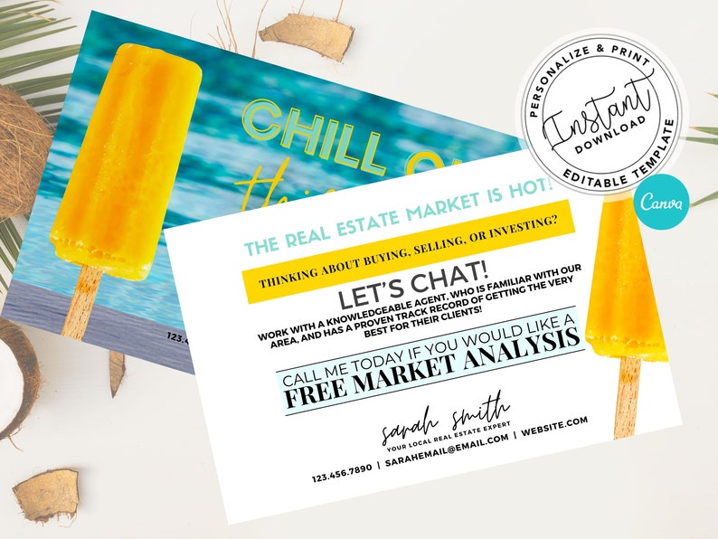 Op de afbeelding: Een turquoise en witte ansichtkaart met een gele ijslolly op een blauwe achtergrond. De tekst op de ansichtkaart luidt "Chill Out! The Real Estate Market Is Hot! Thinking About Buying, Selling, Or Investing? Let's Chat! Work With A Knowledgeable Agent, Who Is Familiar With Our Area, And Has A Proven Track Record Of Getting The Very Best For Their Clients! Call Me Today If You Would Like A Free Market Analysis. Sarah Smith Your Local Real Estate Expert 123.456.7890 | SARAHEMAIL@EMAIL.COM | WEBSITE.COM"