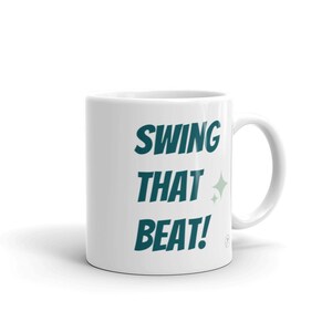 Swing Dance Mug with Swing That Beat! Quote | Coffee&Tea Mug with Illustration of Swing Dancers