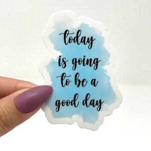 Oggi sarà un buon giorno Sticker / Citazioni / Energia positiva / Buone vibrazioni