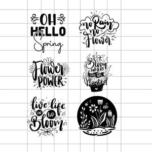 Puede incluir: Cuatro ilustraciones en blanco y negro con texto de temática primaveral. La primera ilustración dice "Oh Hello Spring". La segunda ilustración dice "No Rain No Flower". La tercera ilustración dice "Flower Power". La cuarta ilustración dice "Bloom Where You Are Planted".