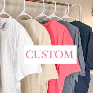 Custom Shirt / Custom Made Shirt / Custom Tee / Blank Shirts / Blank Heather Shirts / Custom Logo Shirt / Event Shirts / Custom Sweatshirt