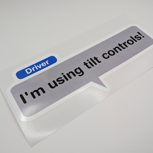 Mario Kart Sticker - Bumper Sticker - I'm Using Tilt Controls - Etsy