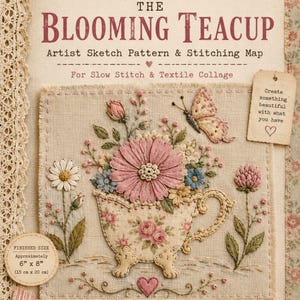 Blooming Teacup Slow Stitch Pattern, Floral Textile Collage Design, Stitching Map, Digital Download, Cottagecore Fiber Art Pattern