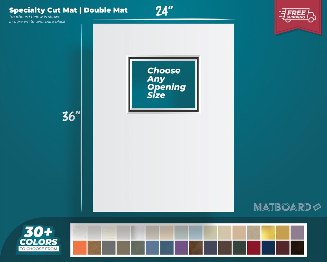 24x36 Specialty Double Matboard Premium Matboard for Your Custom Art
