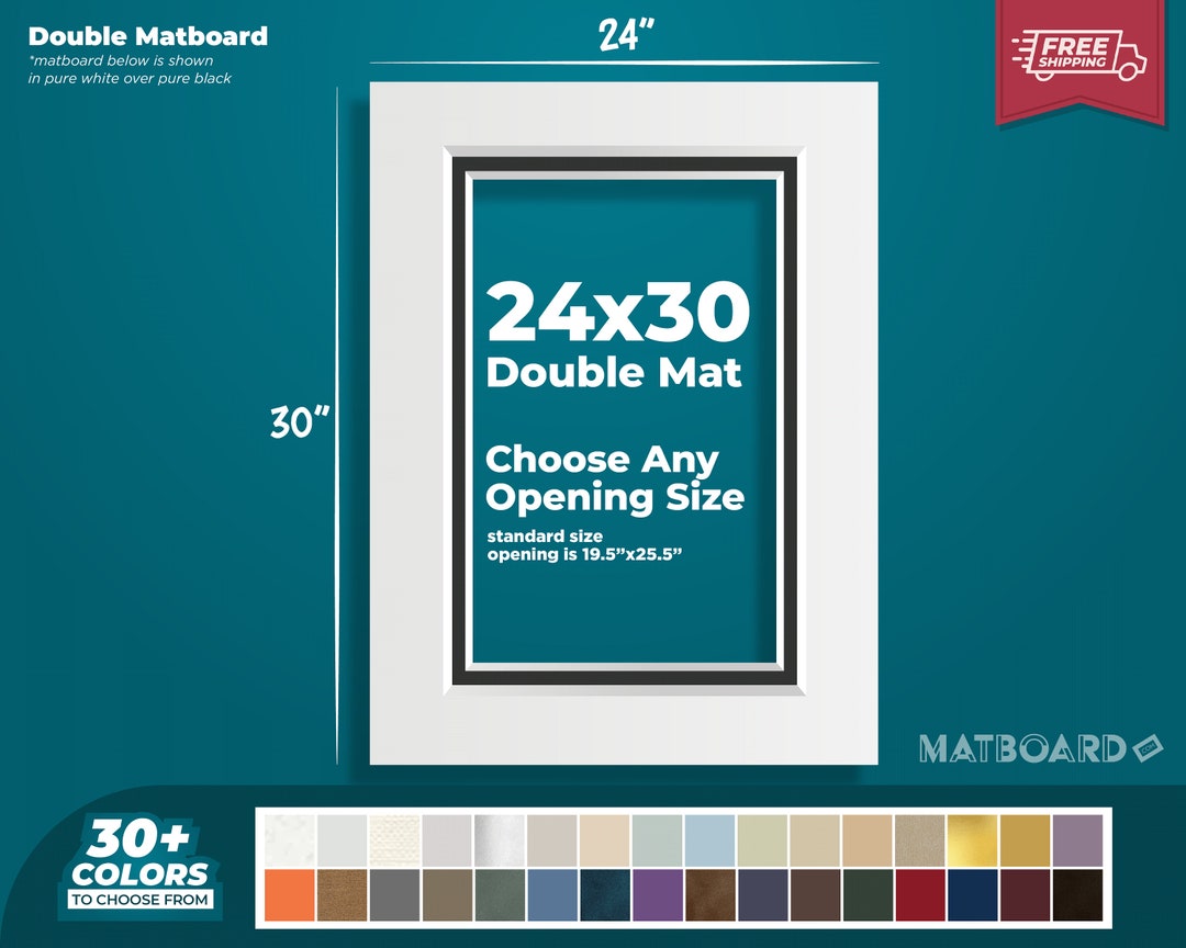 24x30 Premium Double Matboard Choose Your Custom Matboard Size, Color, and Opening for Your