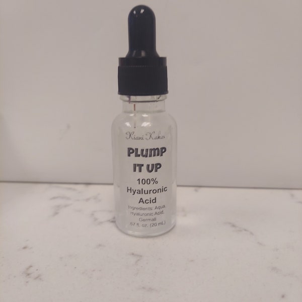 Plump it up pure hyaluronic acid serum,  100% pure hyaluronic acid serum,  hyaluronic acid
