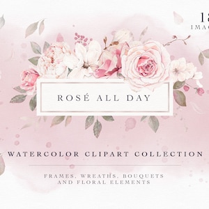 Blumenstrauß Clipart, Hochzeitseinladungsvorlagen, Aquarell Blumen, Blumenrand Clipart, Rosé All Day Watercolor Flower Clipart