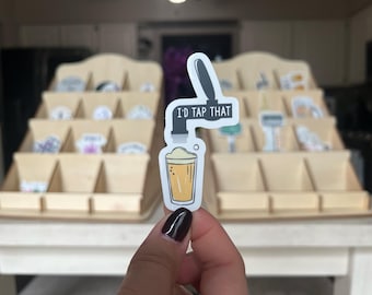 I'd Tap That, Beer Sticker