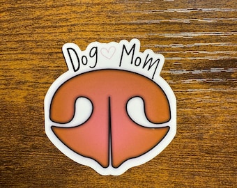 Dog Mom Sticker: Laptop Decal, Water Bottle Sticker