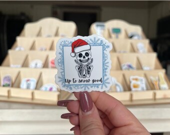 Up to Snow Good Sticker: Spooky Christmas Skeleton Holiday Sticker