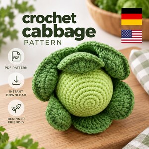 Könnte beinhalten: Eine Häkelanleitung für einen Kohl mit dem Text crochet cabbage PATTERN, PDF, PDF PATTERN, INSTANT DOWNLOAD und BEGINNER FRIENDLY. Das Bild zeigt einen kleinen, runden, hellgrünen gehäkelten Kohl mit dunkelgrünen Außenblättern.