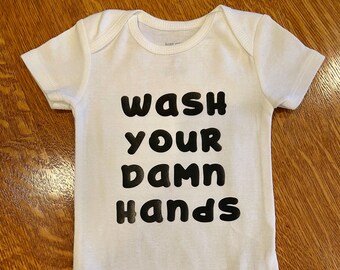 Wash Your Hands Onesie®,  Baby Onesie®, Baby Shower Onesie®, Funny Onesie®
