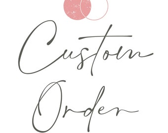 Custom Order for Janae
