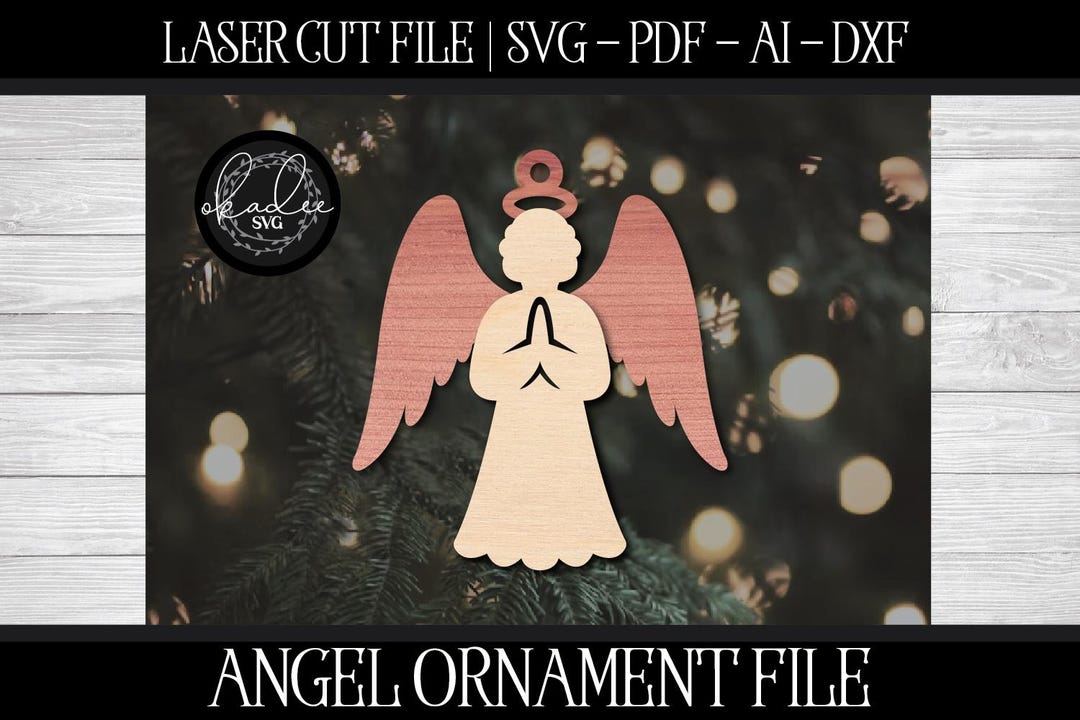 Angel Ornament File, Laser Cut Angel, Glowforge Christmas Ornament ...