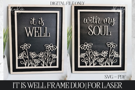 It Is Well Laser SVG, Laser Cut File, Glowforge SVG, Glowforge File, Christian SVG, Floral Laser Svg, Flower Laser Svg, Laser Decor, Frame