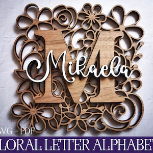 Laser SVG, Floral Alphabet SVG, Laser Cut Alphabet, Glowforge Monogram, Floral Monogram, Laser Cut File, Glowforge SVG, Nursery Laser Svg