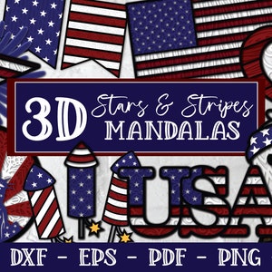 May include: 3D Stars & Stripes Mandalas digital cut files for crafting. The design features red, white, and blue stars and stripes in a mandala pattern. The files are available in SVG, DXF, EPS, PDF, PNG, and JPG formats.