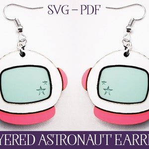 Archivo de corte láser, Pendiente cortado con láser, Pendiente en capas SVG, Pendiente espacial SVG, Pendiente de astronauta, Pendiente láser SVG, Pendiente Glowforge, Espacio
