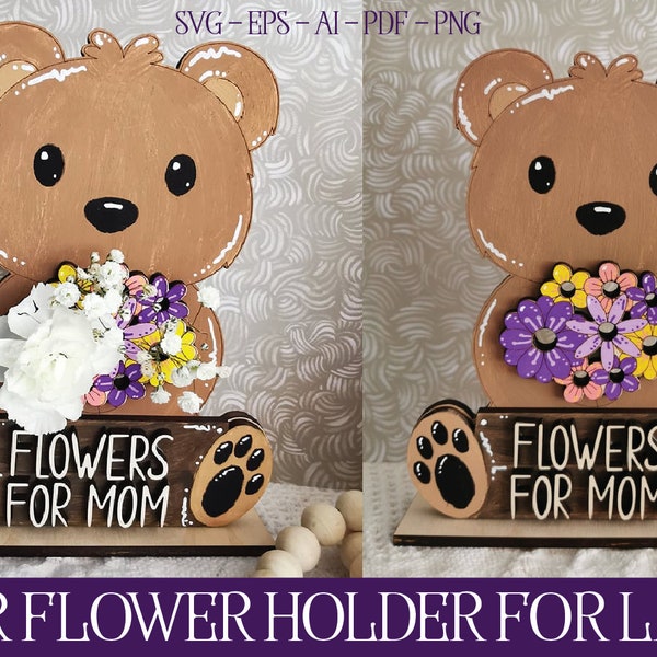 Flower Holder SVG, Bear Flower Holder, Laser Cut File, Glowforge, Mother's Day Gift, Paint it Yourself, Digital File, Laser Svg, Kids Crafts