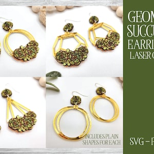 May include: Three pairs of laser cut earring designs featuring geometric shapes and succulent plants. The earrings are made of gold acrylic and feature a variety of shapes, including circles, hexagons, and triangles. The succulent plants are green and brown and have a realistic appearance. The text "SVG-PDF-DXF" is visible in the image.