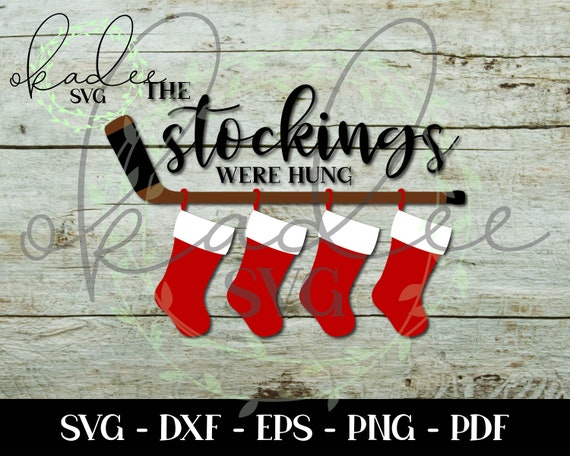 Download The Stockings Were Hung Svg Christmas Svg Hockey Svg Etsy