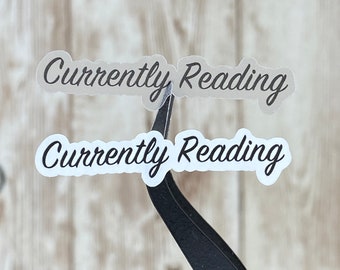 Currently Reading - Text Only Planner Stickers - Clear or White Matte Paper for Bullet Journals, Notebooks and Planners