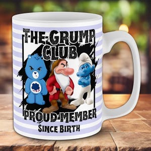The Grump Club Mug Design - Grumpy Cartoon Trio Sublimation Wraps - 11oz & 15oz Funny Sarcastic PNG - Gift for Proud Chronic Complainers