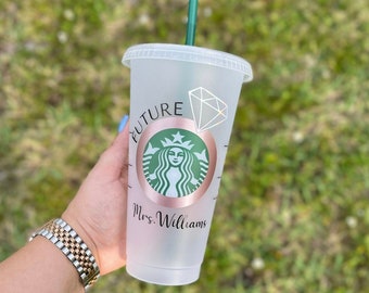 Personalized Engagement Starbucks Reusable Cup | Engagement Gift | Future Mrs | Valentines day Gift | Birthday Gift | Bridal Gift for Bride