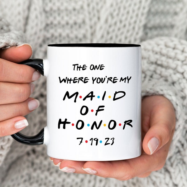 The One Where You're My Bridesmaid, Bridal Party Mug, Maid of honor Proposal Gift, Mother of the Bride, Coffee Lover, Wedding Party Cup G502