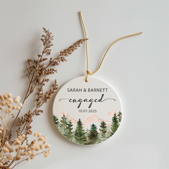 Personalized Engaged Ornament, Custom Engagement Gift for Couples, Mountain Wedding Favor, Engagement Party Keepsake T278