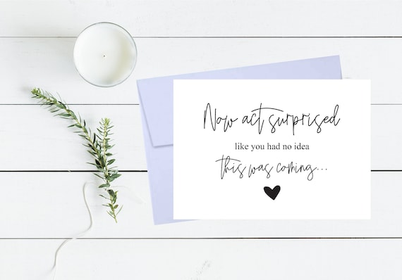 Now Act Surprised Bridesmaid Proposal Card, Will You Be My Bridesmaid Maid of Honor, Wedding Card, Funny Gift, Ask Printed Card P026