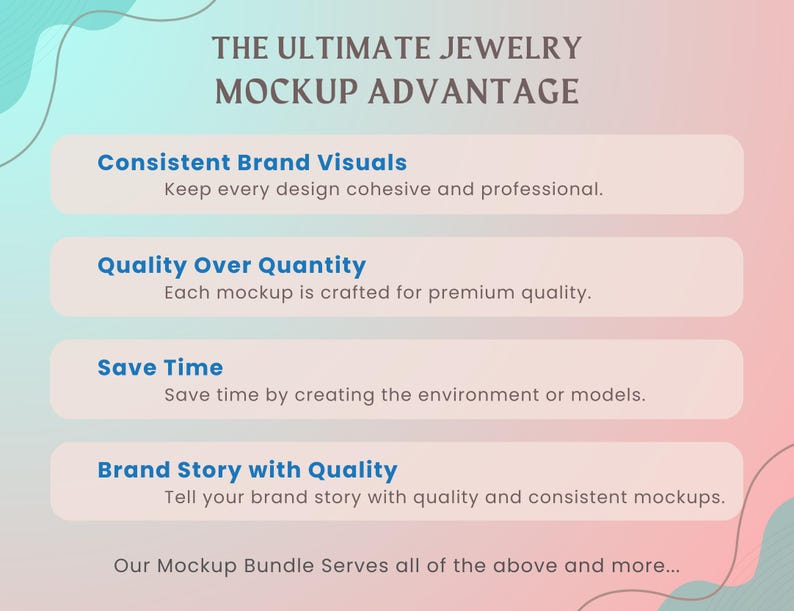 May include: A promotional graphic with a pink and teal gradient background. Text reads "THE ULTIMATE JEWELRY MOCKUP ADVANTAGE" with bullet points highlighting consistent brand visuals, quality, time-saving, and brand storytelling. The graphic promotes a mockup bundle.